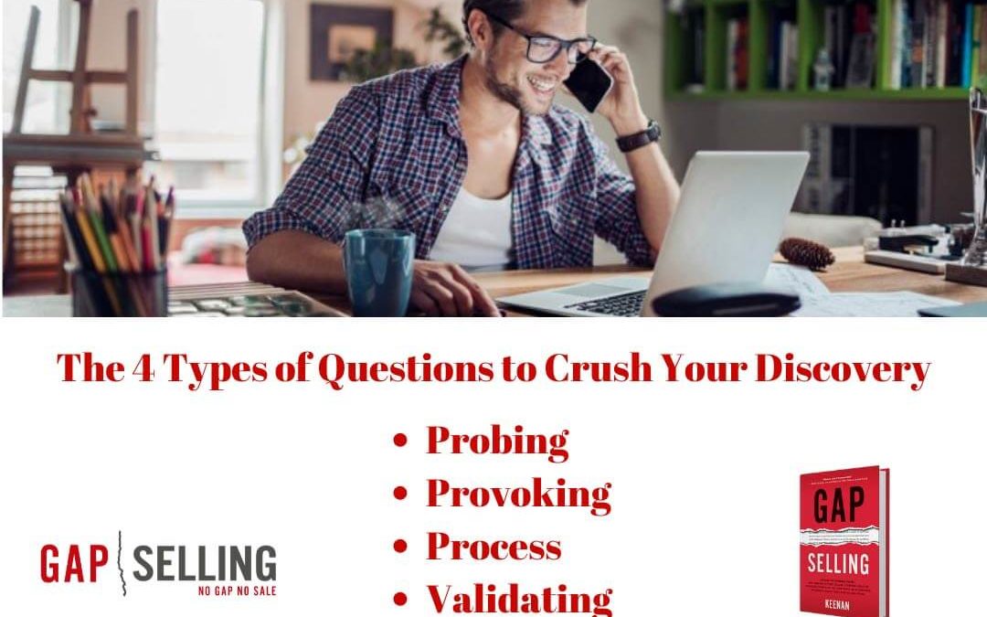The 4 Types Of Questions To Crush Your Discovery