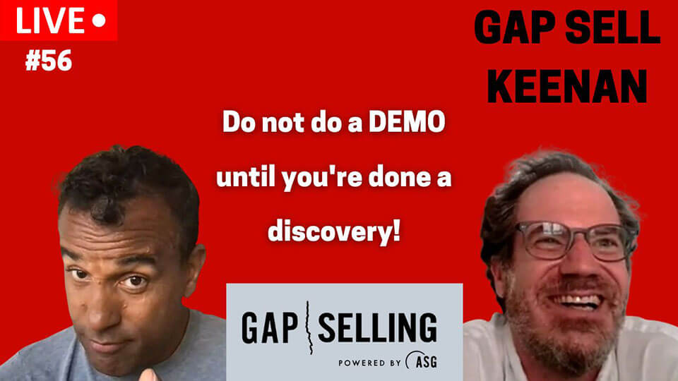 Gap Sell Keenan 56 The Dangers of Demo During Discovery