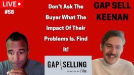 Why You Should Never Ask The Buyers the Impact of their Problems