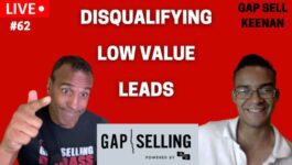 Image: A sales conversation with the text 'disqualifying low-value lead' - Exploring Lead Qualification in Gap Sell Keenan 62