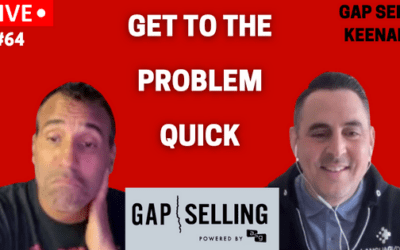 Gap Sell Keenan 64: Asking the Right Sales Questions