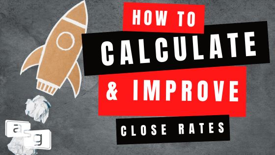 How to calculate and improve close rates
