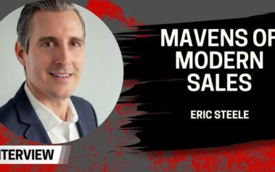 Mavens of Modern Sales – Eric Steele