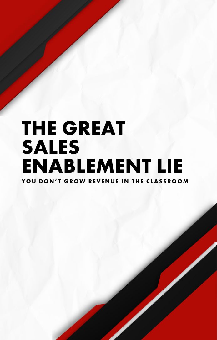 The Great Sales Enablement Lie