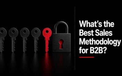 What’s the Best Sales Methodology for B2B?