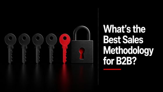 Several black keys and one red key beside a lock next to the headline “What’s the Best Sales Methodology for B2B?”, symbolizing that the right sales methodology depends on finding the best fit for a team's specific sales challenges.