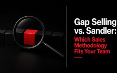 Gap Selling vs. Sandler: Which Sales Methodology Fits Your Team
