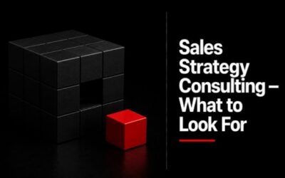Sales Strategy Consulting — What to Look For