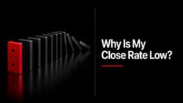 Row of black dominoes with a single red domino at the beginning beside the headline “Why Is My Close Rate Low?”, illustrating how early discovery mistakes create downstream close-rate problems.