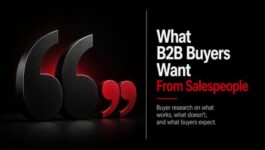 Large sculptural quotation marks beside the headline “What B2B Buyers Want From Salespeople,” representing original B2B buyer research and insights into buyer expectations throughout the sales process.