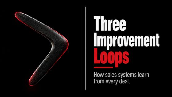 The Three Improvement Loops for Sales Performance Systems