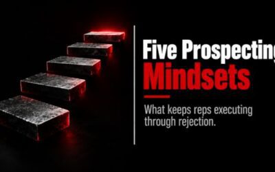 The Five Mindsets of Power Sellers in Prospecting